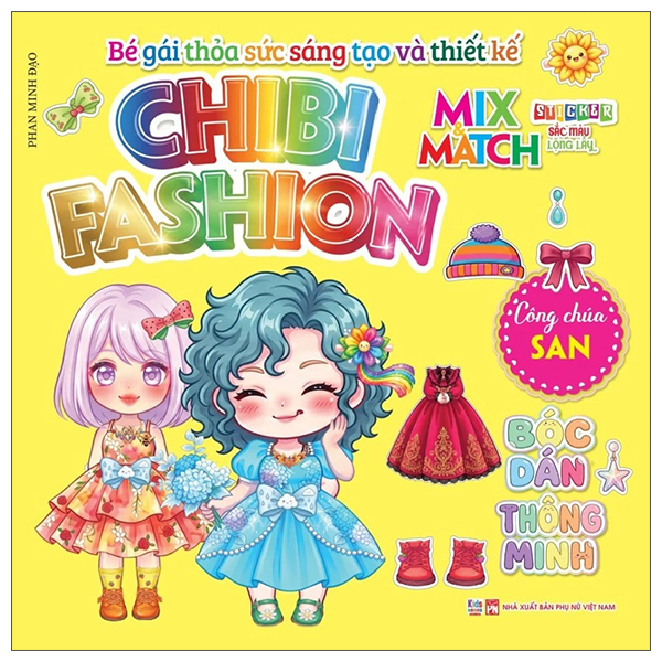 Bộ Bé Gái Thỏa Sức Sáng Tạo Và Thiết Kế - Chibi Fashion - Công Chúa San
