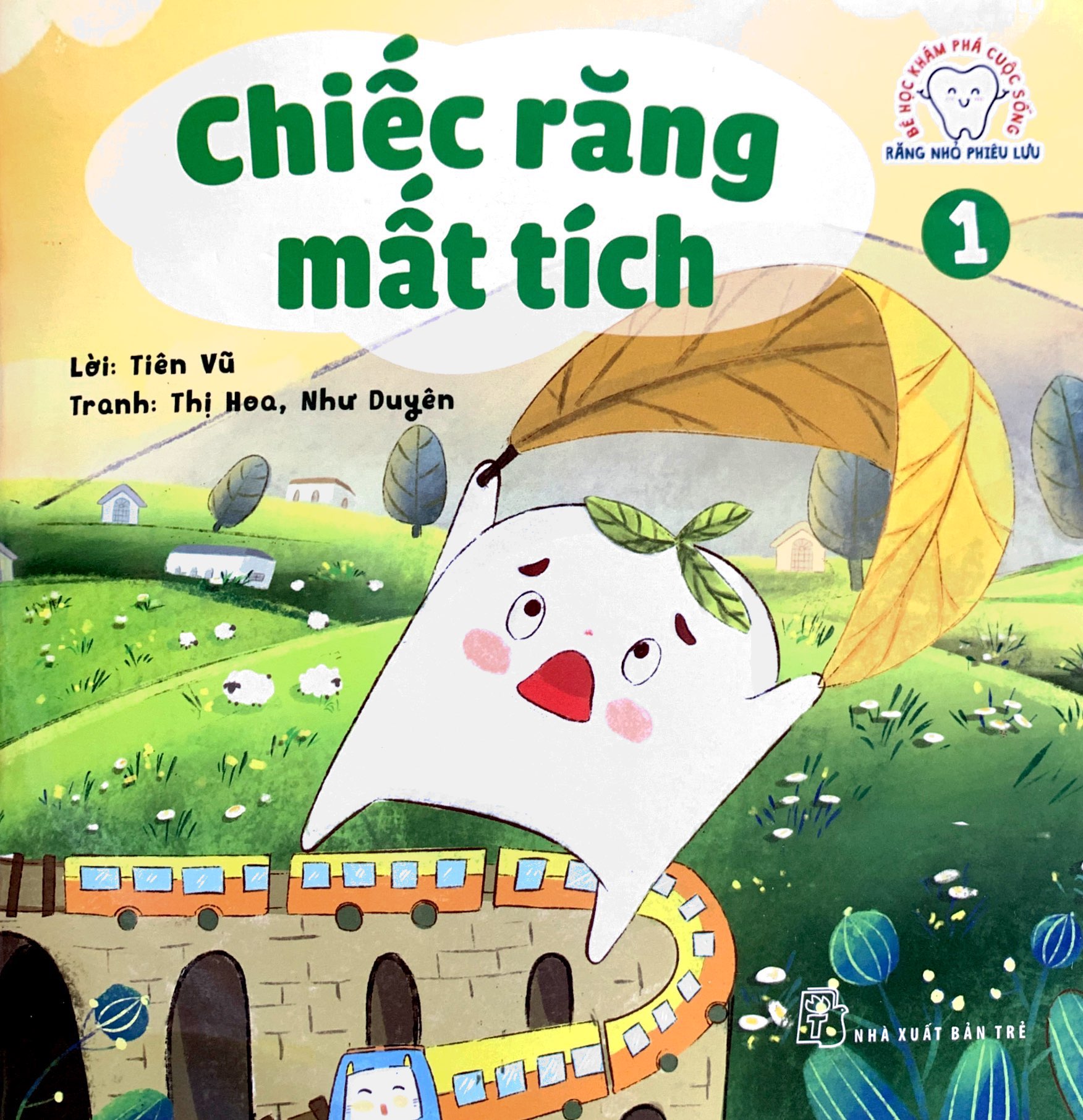 bộ bé học khám phá cuộc sống - răng nhỏ phiêu lưu - tập 1: chiếc răng mất tích