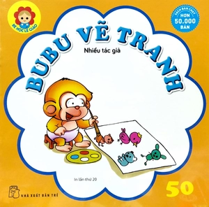 bộ bé học lễ giáo - bubu tập 50: vẽ tranh (tái bản 2022)