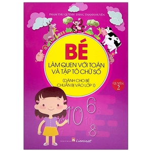 bộ bé làm quen với toán và tập tô chữ số - quyển 2