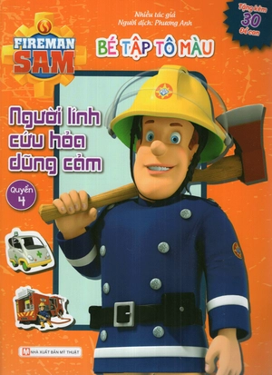 bộ bé tập tô màu - người lính cứu hỏa dũng cảm quyển 4