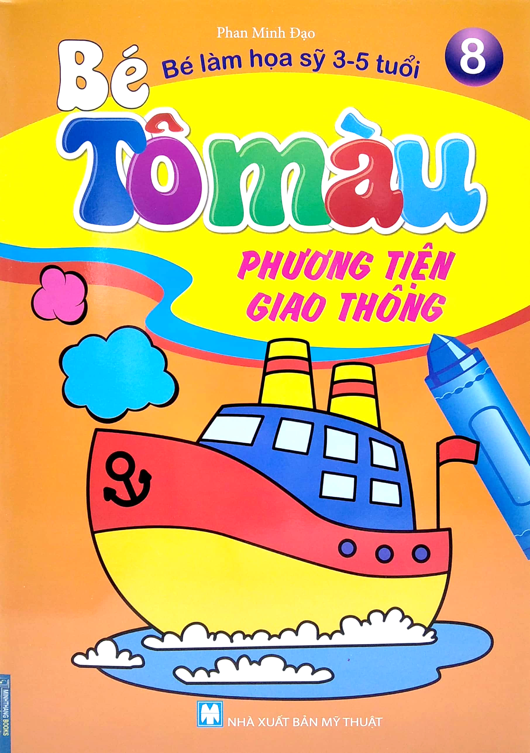 bộ bé tô màu - bé làm họa sỹ 3-5 tuổi - tập 8: phương tiện giao thông (tái bản 2021)