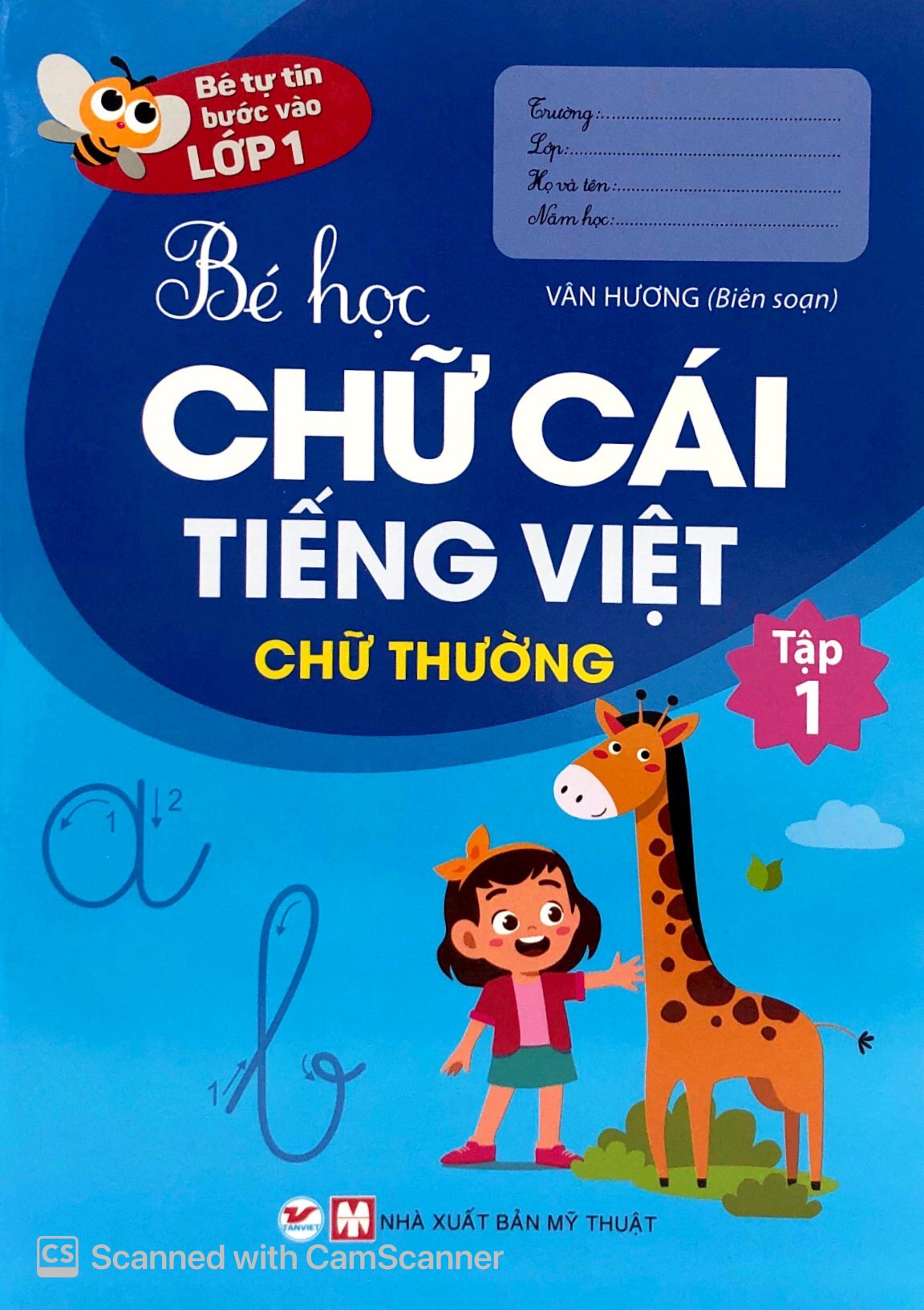bộ bé tự tin vào lớp 1 - bé học chữ cái tiếng việt (chữ thường) - tập 1