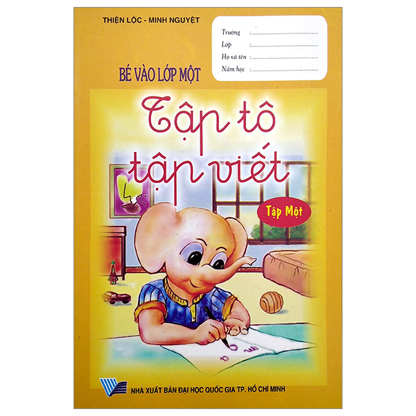 bộ bé vào lớp một - tập tô tập viết - tập 1