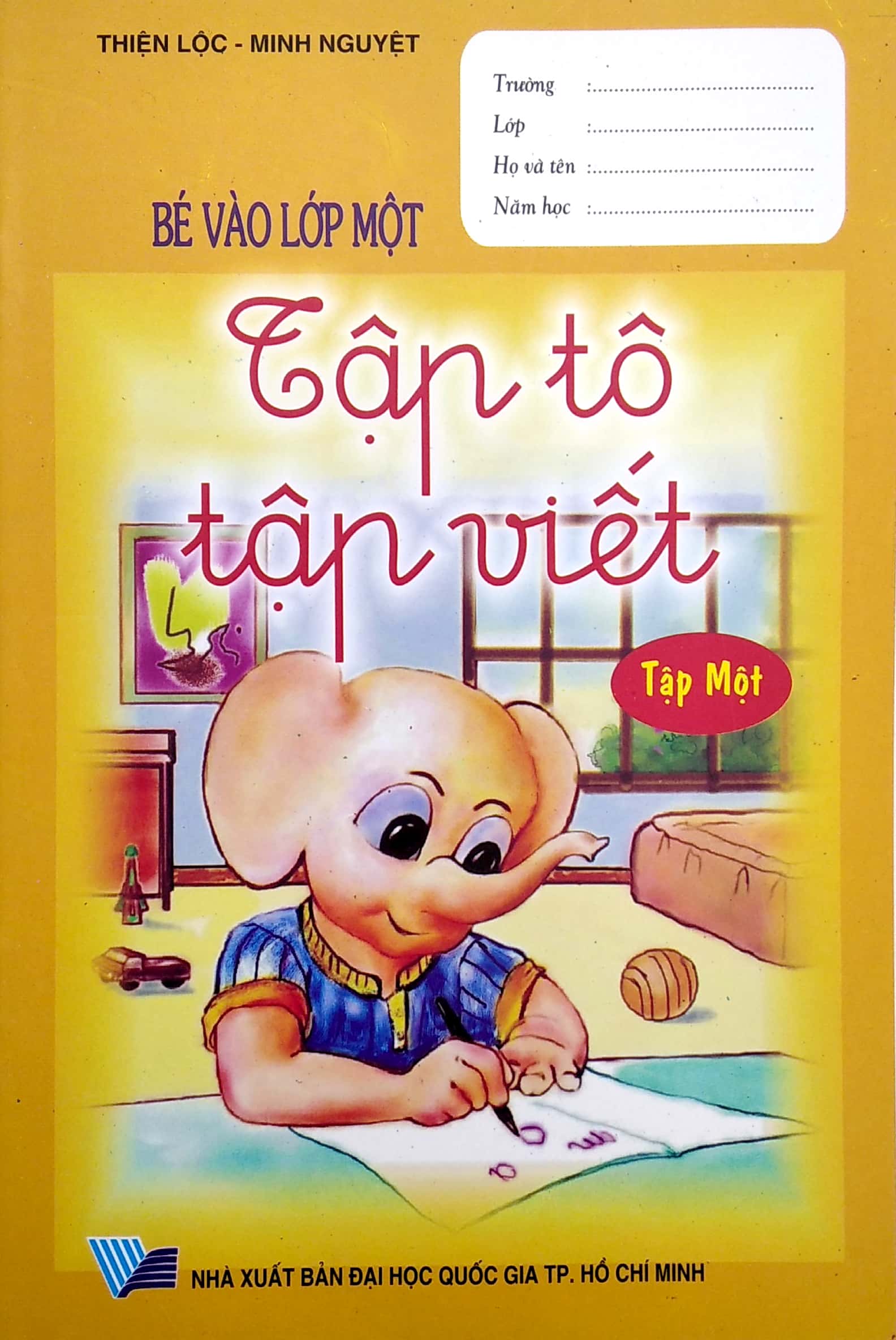 bộ bé vào lớp một - tập tô tập viết - tập 1