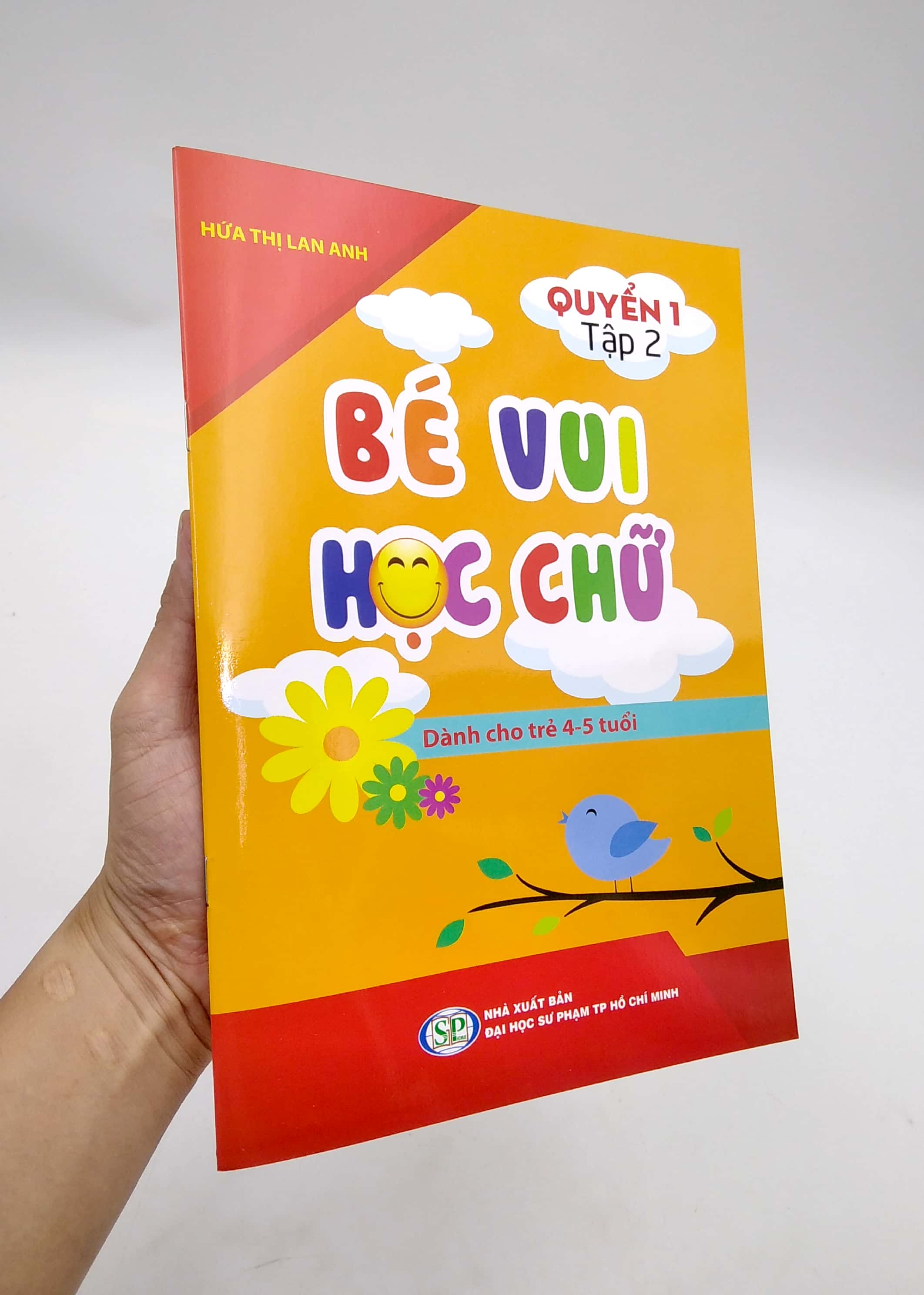 bộ bé vui học chữ - dành cho trẻ 4 - 5 tuổi - quyển 1 - tập 2