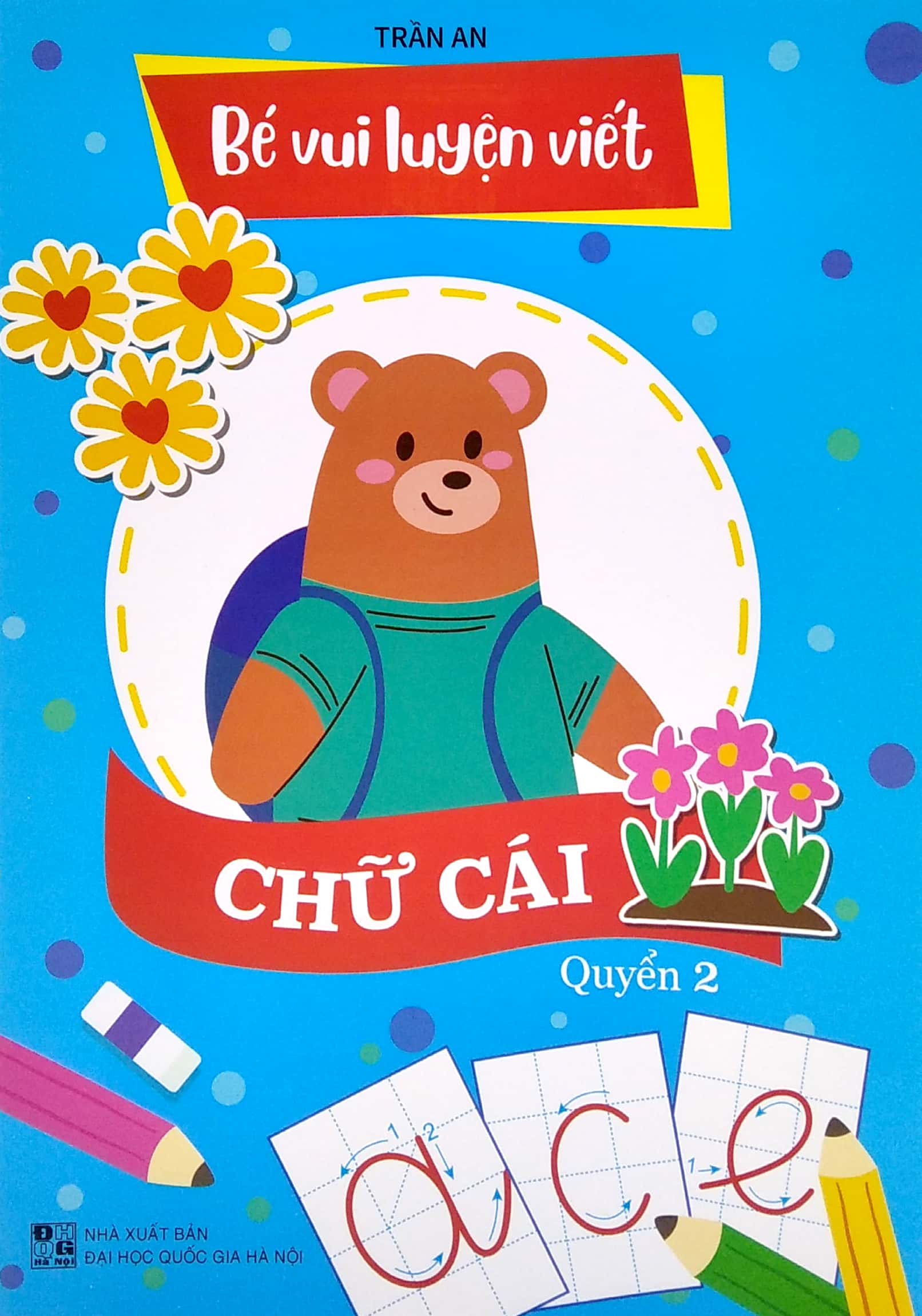 bộ bé vui luyện viết chữ cái - quyển 2 (biên soạn theo chương trình sách giáo khoa mới)