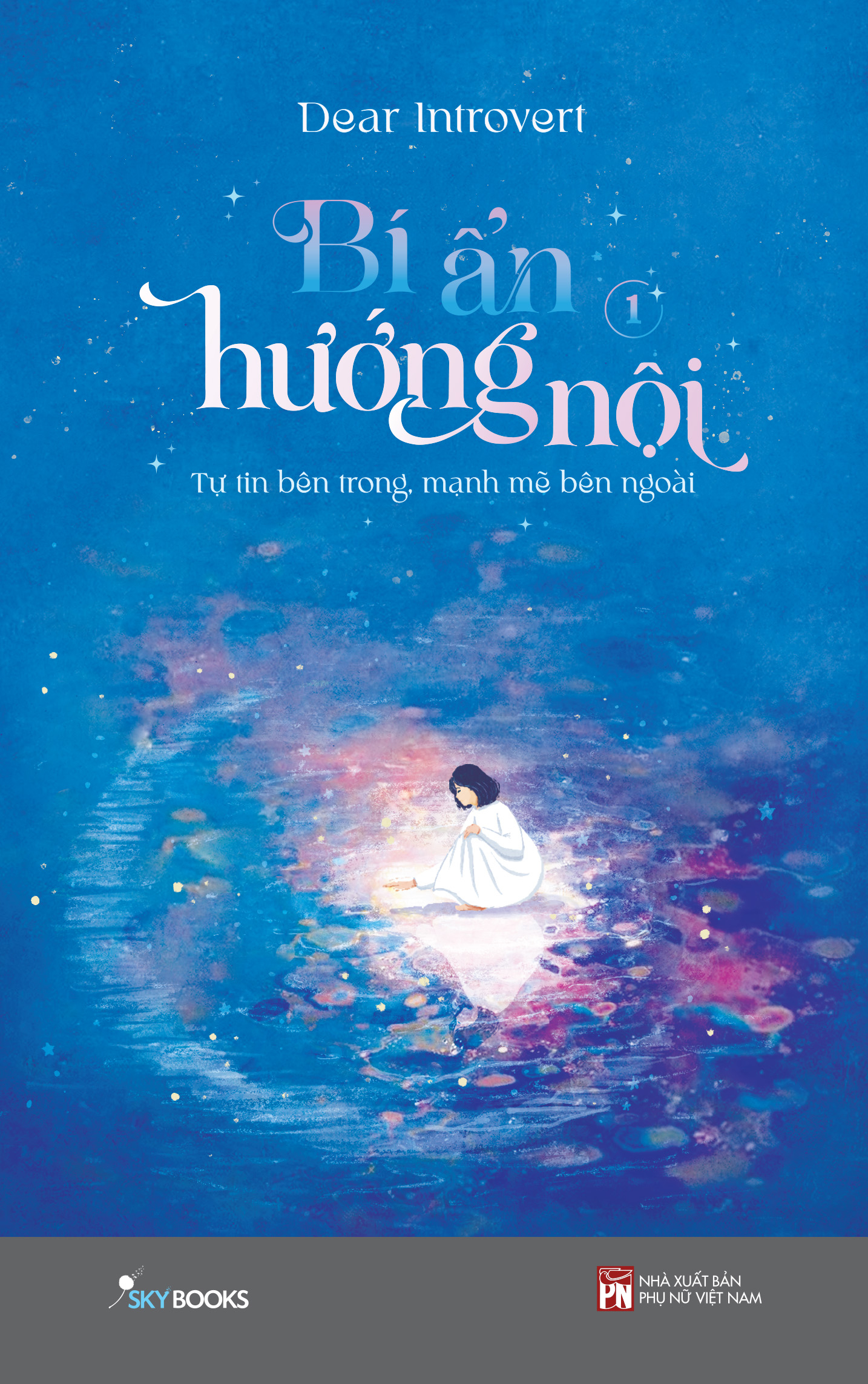 bộ bí ẩn hướng nội - tập 1 - tự tin bên trong, mạnh mẽ bên ngoài