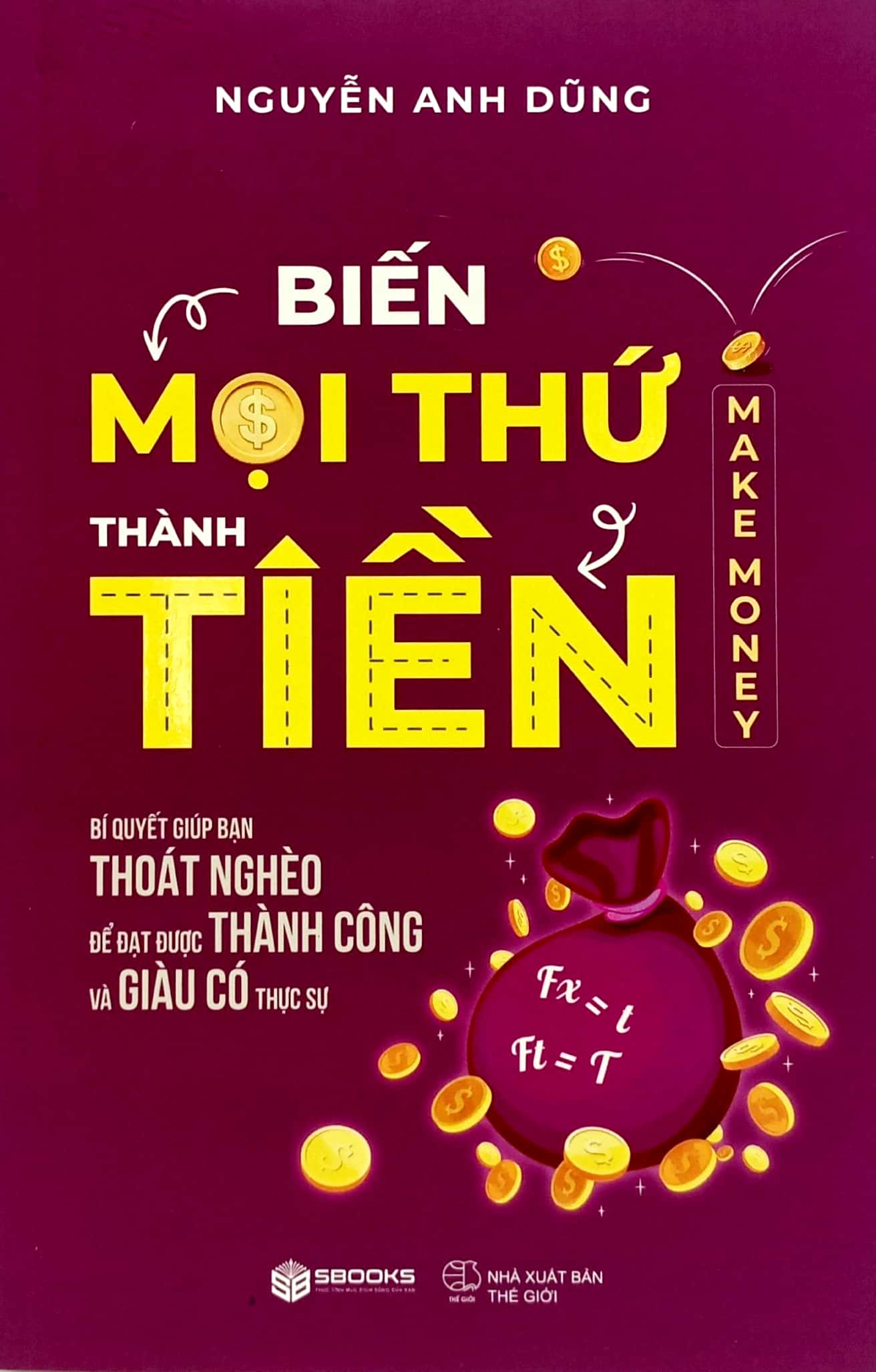 bộ biến mọi thứ thành tiền - make money