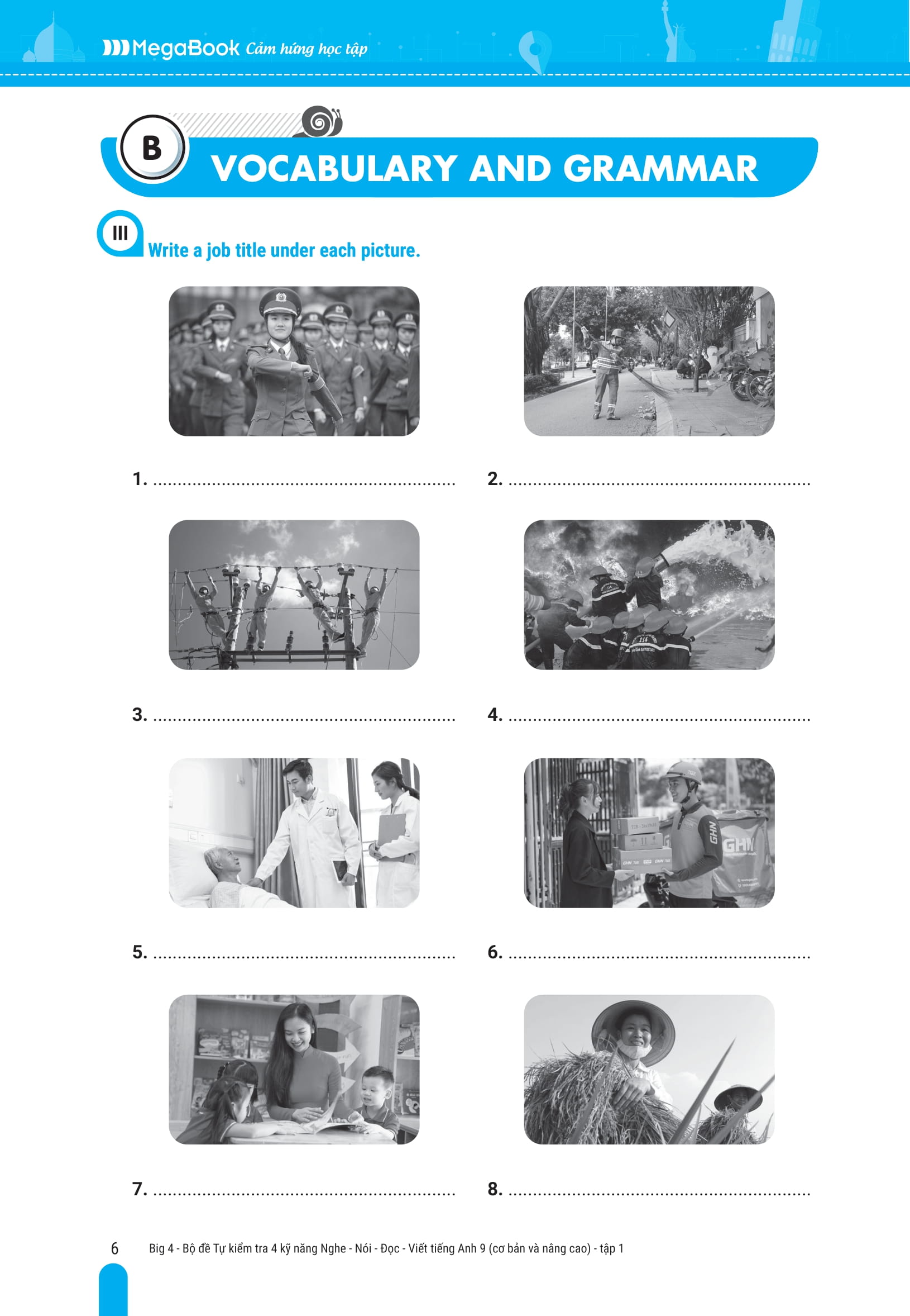 Bo
						
										
										Big 4 - Bo De Tu Kiem Tra 4 Ky Nang Nghe-Noi-Doc-Viet Tieng Anh Co Ban Va Nang Cao 9 - Tap 1