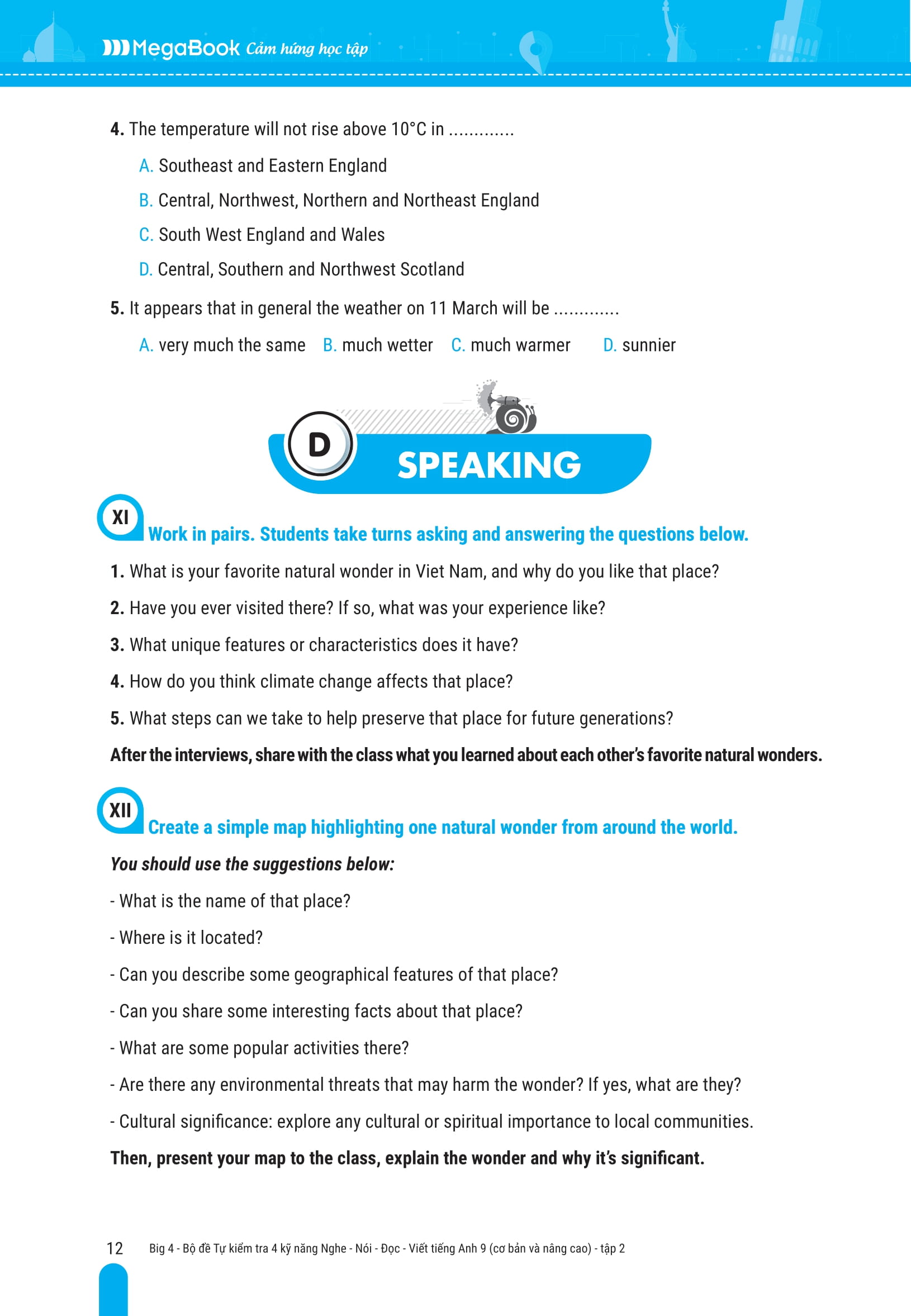 Bo
						
										
										Big 4 - Bo De Tu Kiem Tra 4 Ky Nang Nghe-Noi-Doc-Viet Tieng Anh Co Ban Va Nang Cao 9 - Tap 2