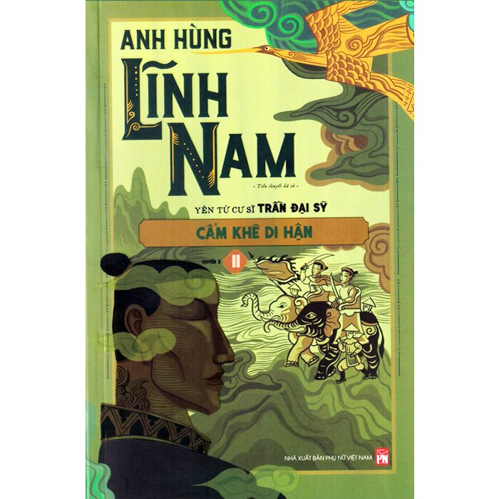 bộ bộ anh hùng lĩnh nam - quyển 3 - cẩm khê di hận (bộ 2 cuốn)