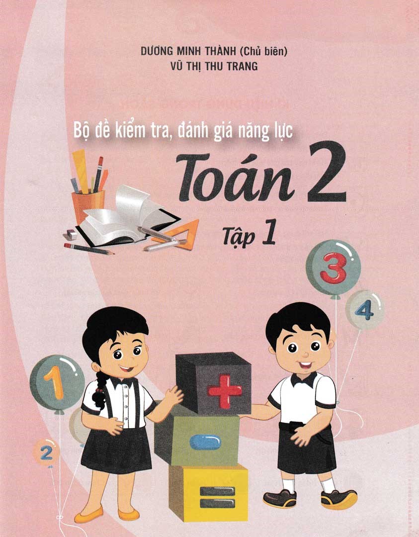 bộ bộ đề kiểm tra, đánh giá năng lực toán 2 - tập 1 (tái bản 2020)