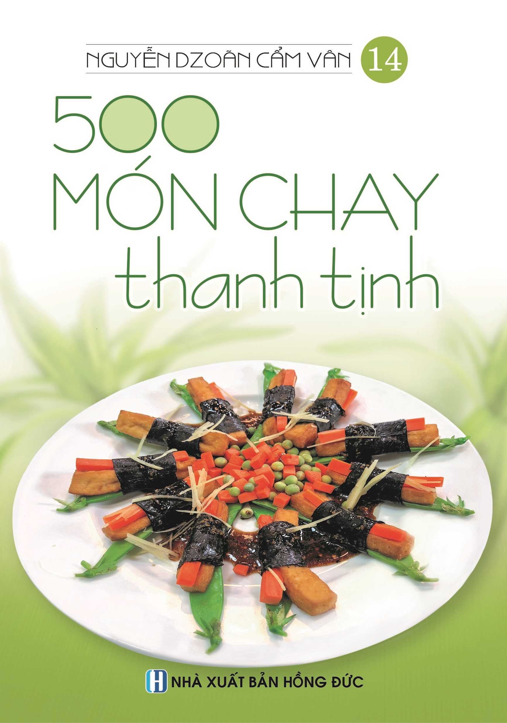bộ bộ sách 500 món chay thanh tịnh: tập 1 đến tập 14 (bộ 14 cuốn)