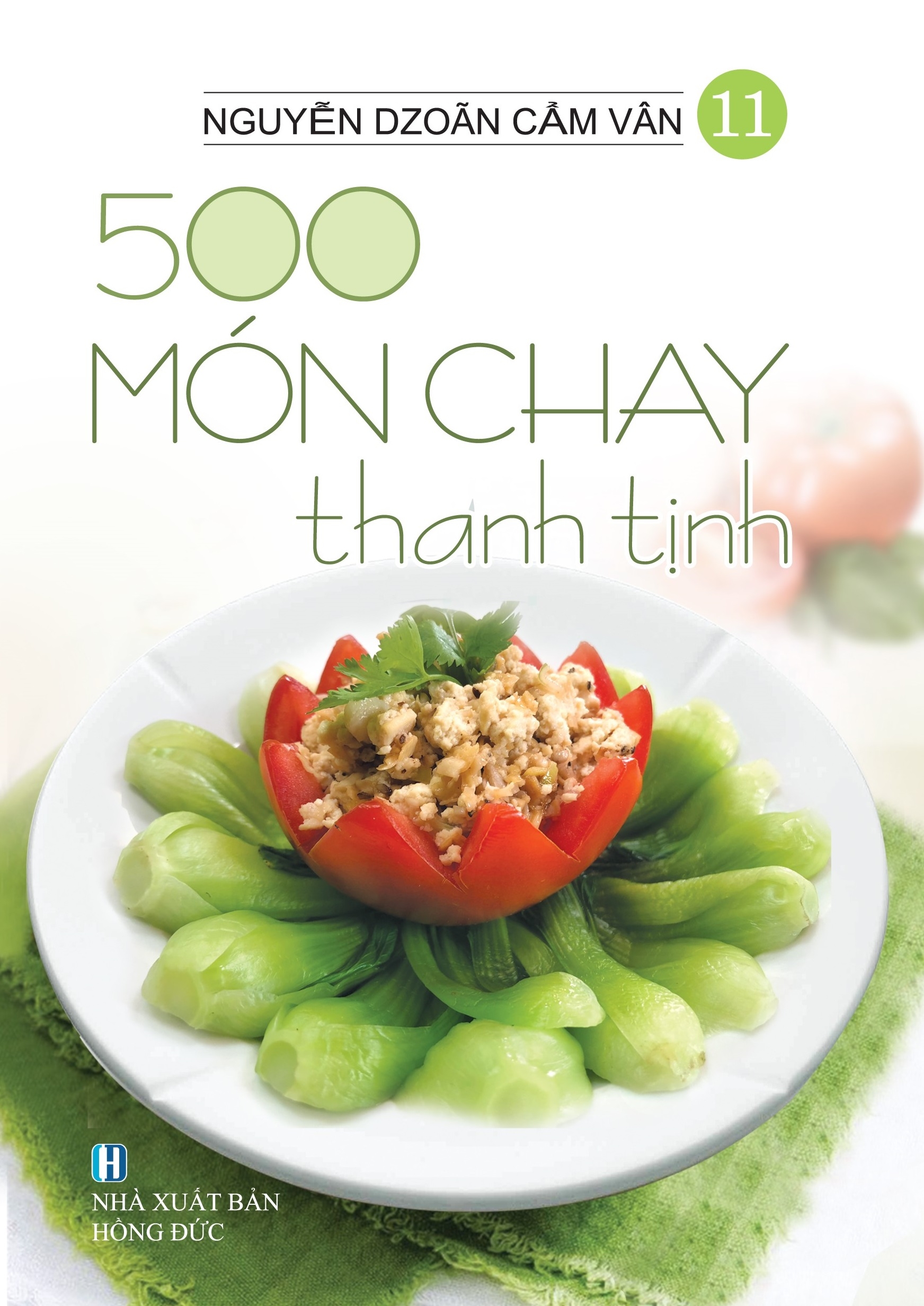 bộ bộ sách 500 món chay thanh tịnh: tập 11 đến tập 14 (bộ 4 cuốn)