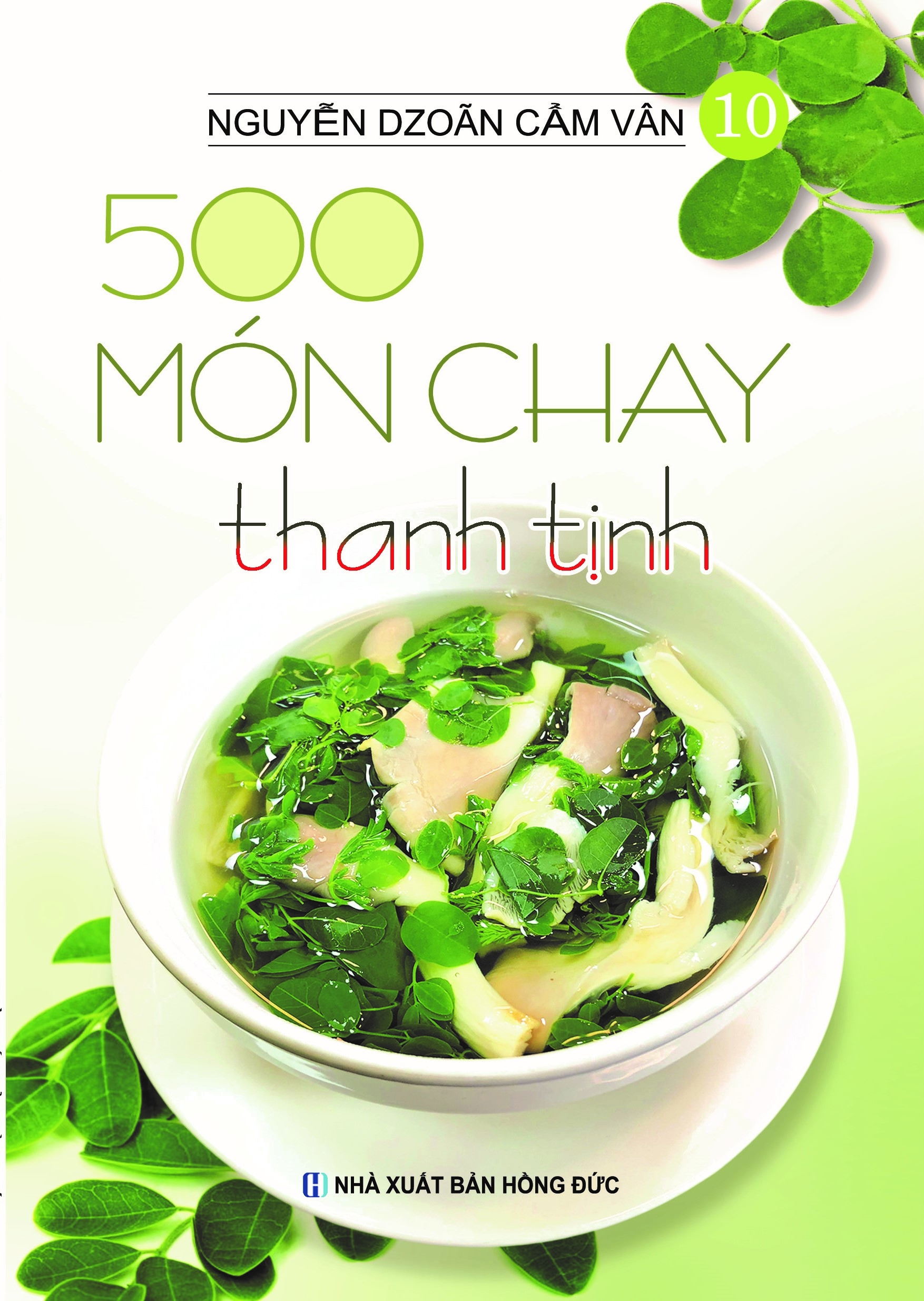bộ bộ sách 500 món chay thanh tịnh: tập 6 đến tập 10 (bộ 5 cuốn)