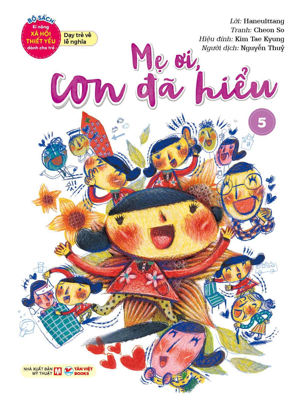 bộ bộ sách kĩ năng xã hội thiết yếu dành cho trẻ - dạy trẻ về lễ nghĩa - mẹ ơi, con đã hiểu - 5