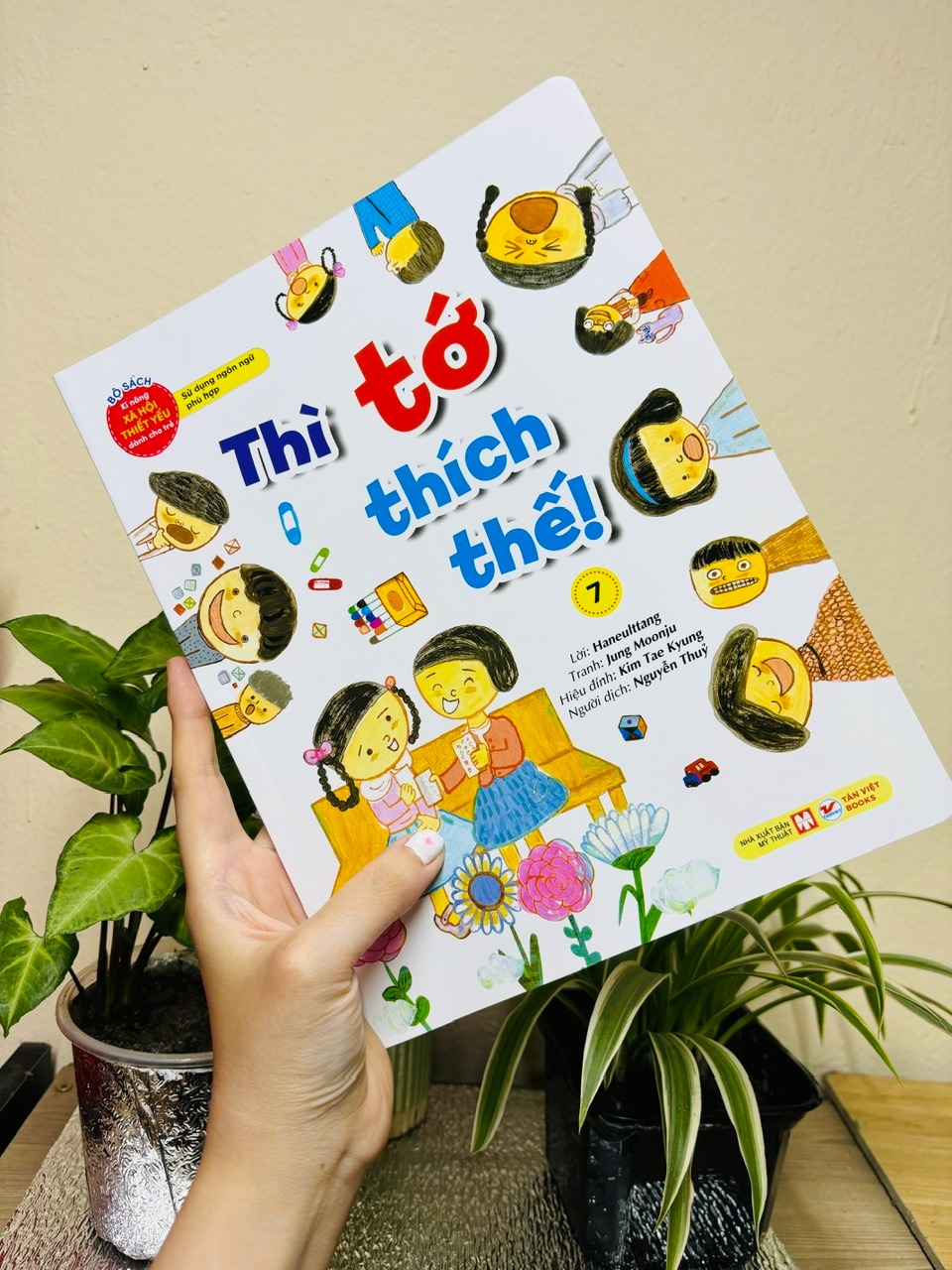 bộ bộ sách kĩ năng xã hội thiết yếu dành cho trẻ - sử dụng ngôn ngữ phù hợp - thì tớ thích thế! - 7