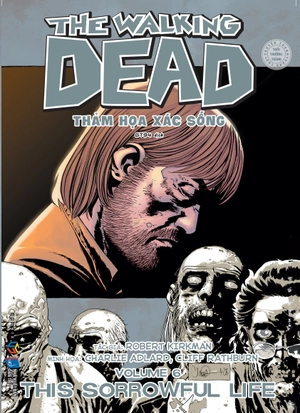 bộ bộ sách the walking dead - thảm họa xác sống - tập 6 + 7 + 8 (bộ 3 tập)