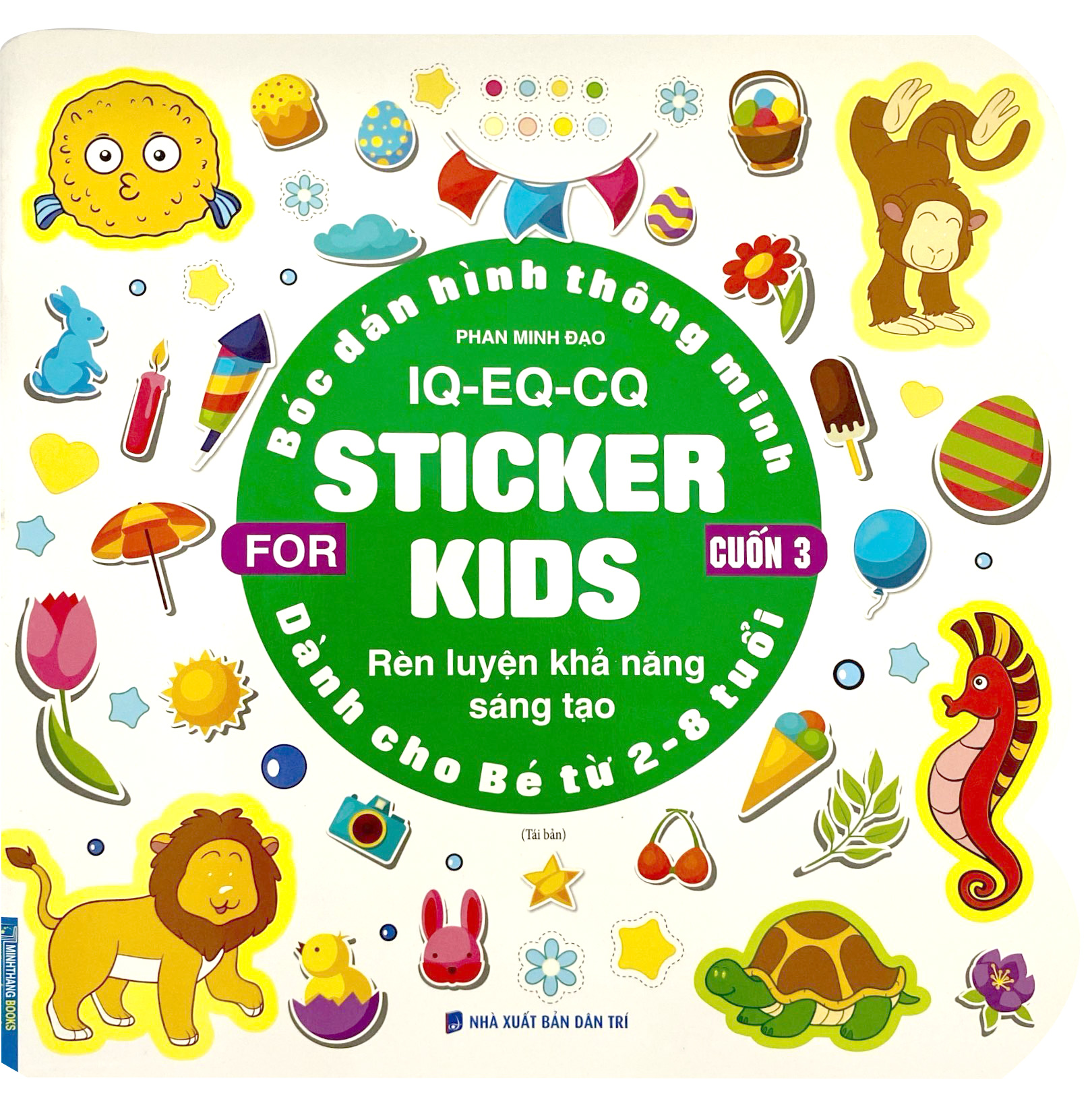 bộ bóc dán hình thông minh iq-eq-cq - sticker for kids - cuốn 3 (tái bản 2023)
