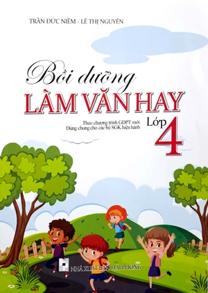 bộ bồi dưỡng làm văn hay 4 (theo chương trình giáo dục phổ thông mới)