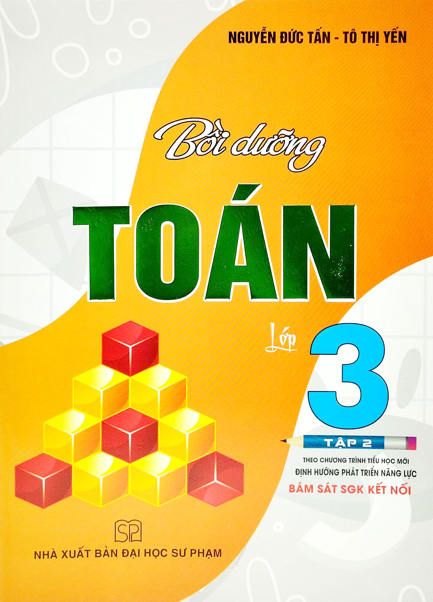 bộ bồi dưỡng toán lớp 3 - tập 2 (theo chương trình tiểu học mới - định hướng phát triển năng lực - bám sát sgk kết nối)