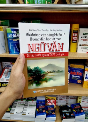 bộ bồi dưỡng văn năng khiếu 12 - hướng dẫn học tốt môn ngữ văn - ôn tập thi tốt nghiệp thpt quốc gia