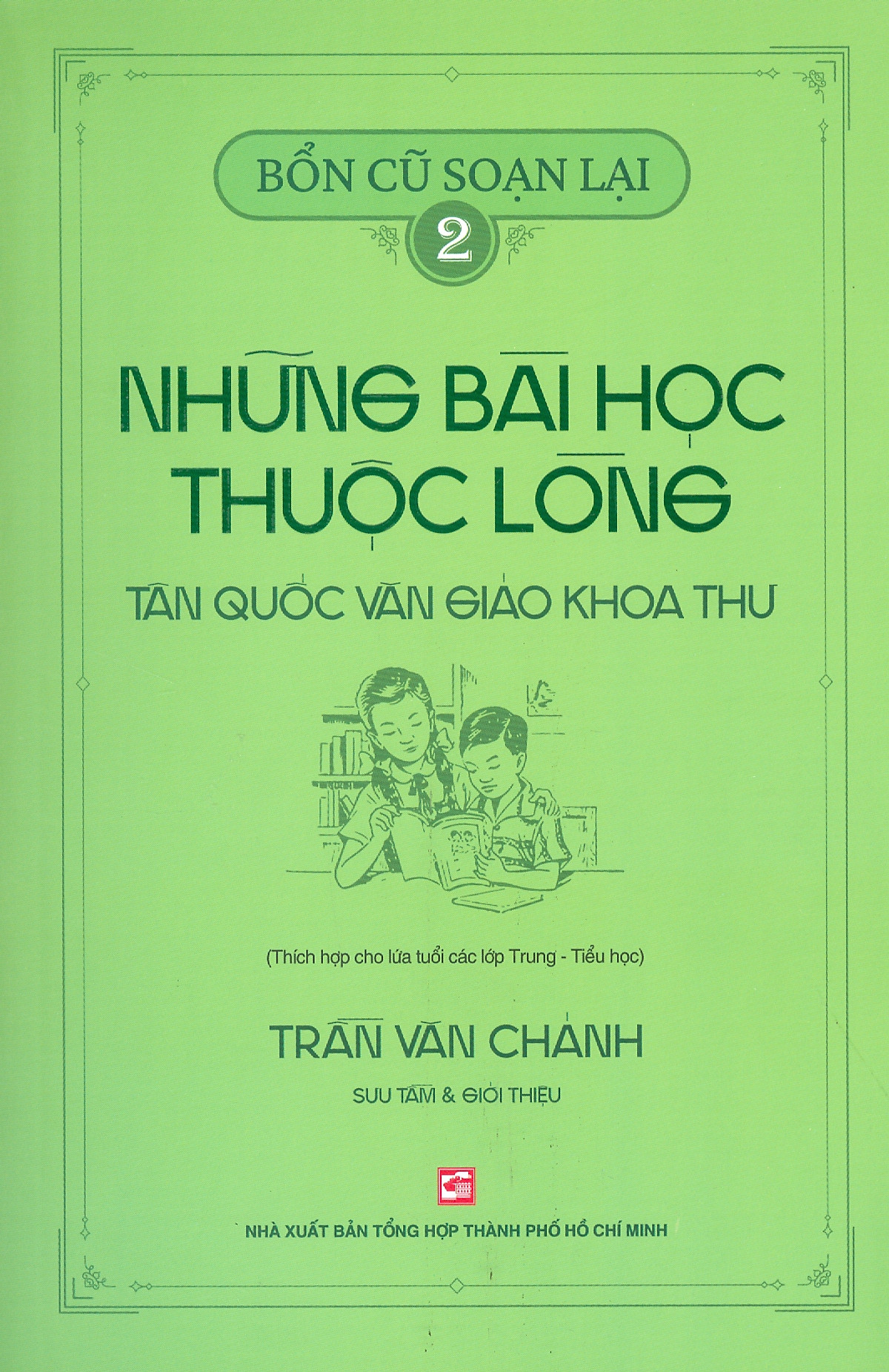 bộ bổn cũ soạn lại 2 - những bài học thuộc lòng - tân quốc văn giáo khoa thư