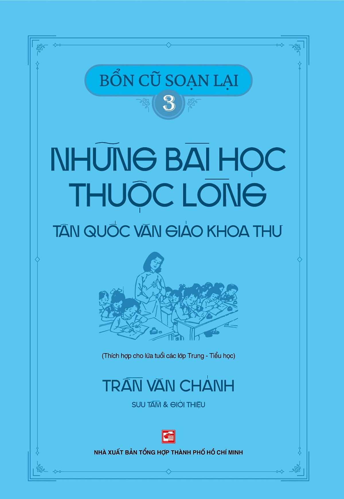 bộ bổn cũ soạn lại 3 - những bài học thuộc lòng - tân quốc văn giáo khoa thư