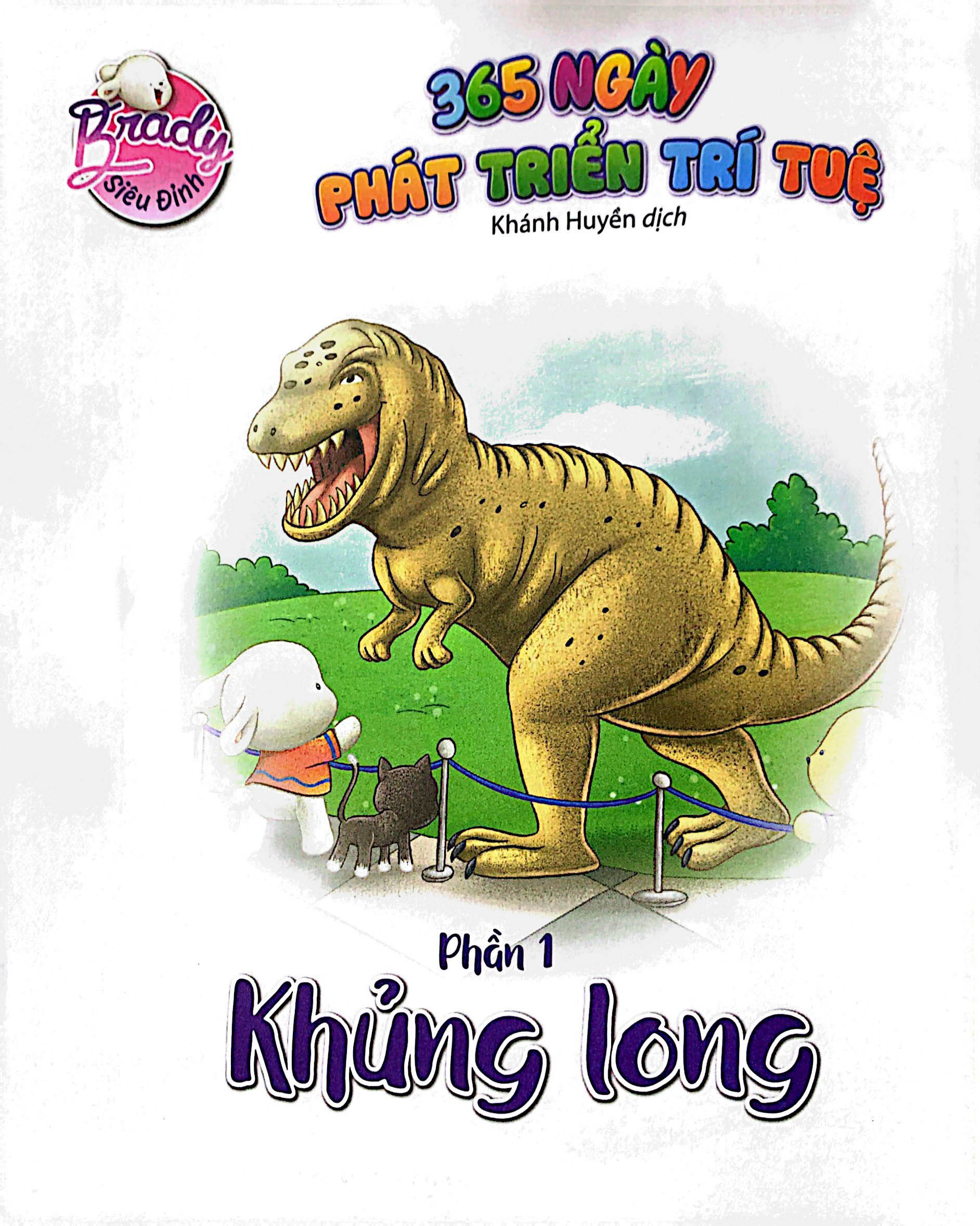 bộ brady siêu đỉnh - 365 ngày phát triển trí tuệ - level 3 - khủng long và động vật quanh em