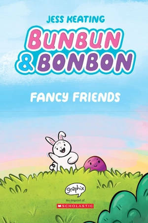 bộ bunbun & bonbon #1: fancy friends: a graphix chapters book