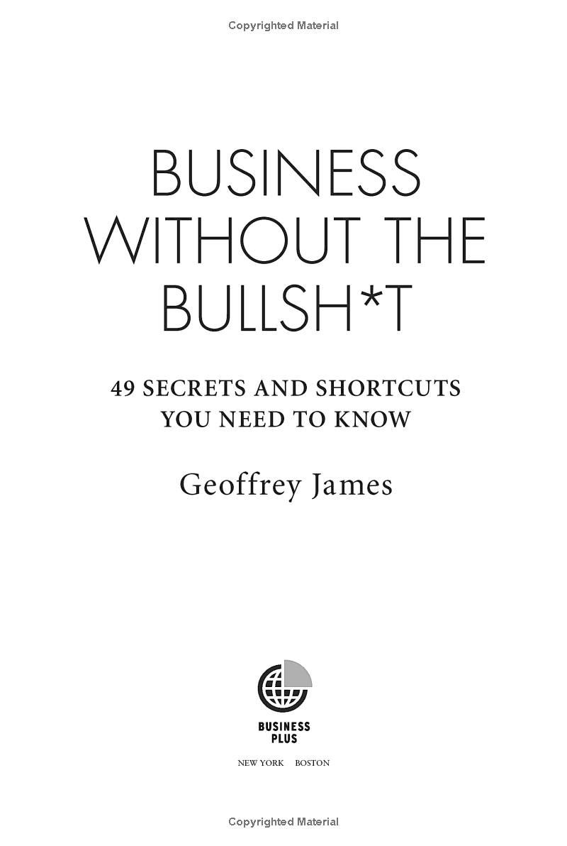 Bo
						
										
										Business Without The Bullsh*t: 49 Secrets And Shortcuts You Need To Know