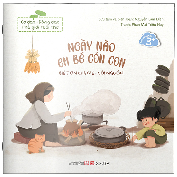 Bộ Ca Dao-Đồng Dao - Thế Giới Tuổi Thơ - Ngày Nào Em Bé Cỏn Con