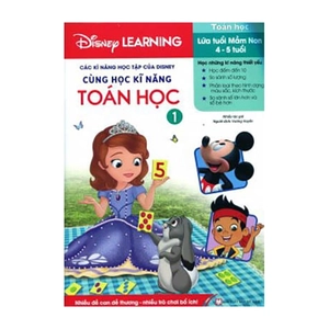 bộ các kĩ năng học tập của disney - cùng học kĩ năng toán học - tập 1