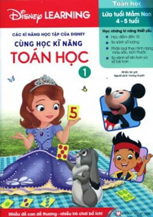 bộ các kĩ năng học tập của disney - cùng học kĩ năng toán học - tập 1