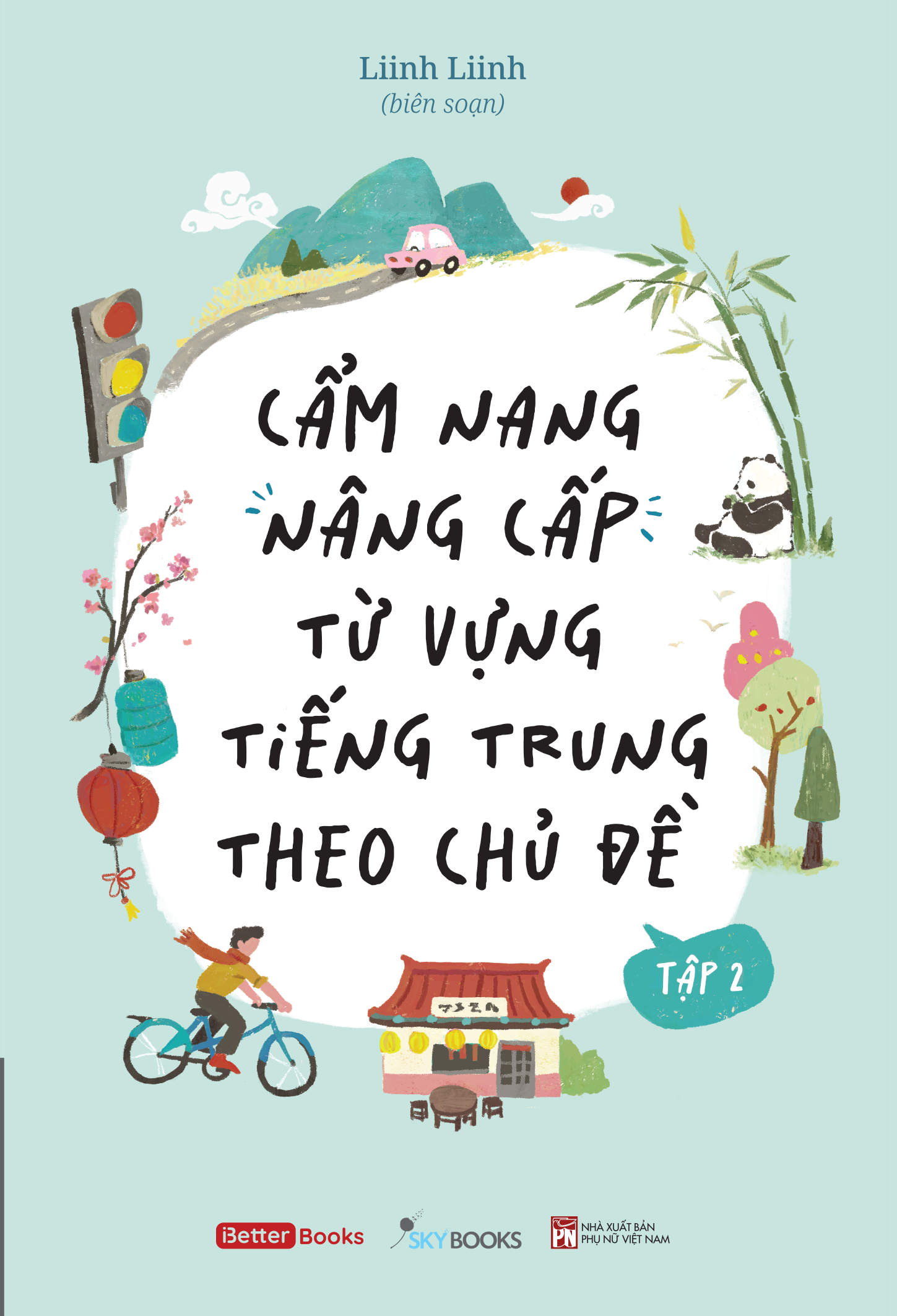 Bo
						
										
										Cam Nang Nang Cap Tu Vung Tieng Trung Theo Chu De - Tap 2