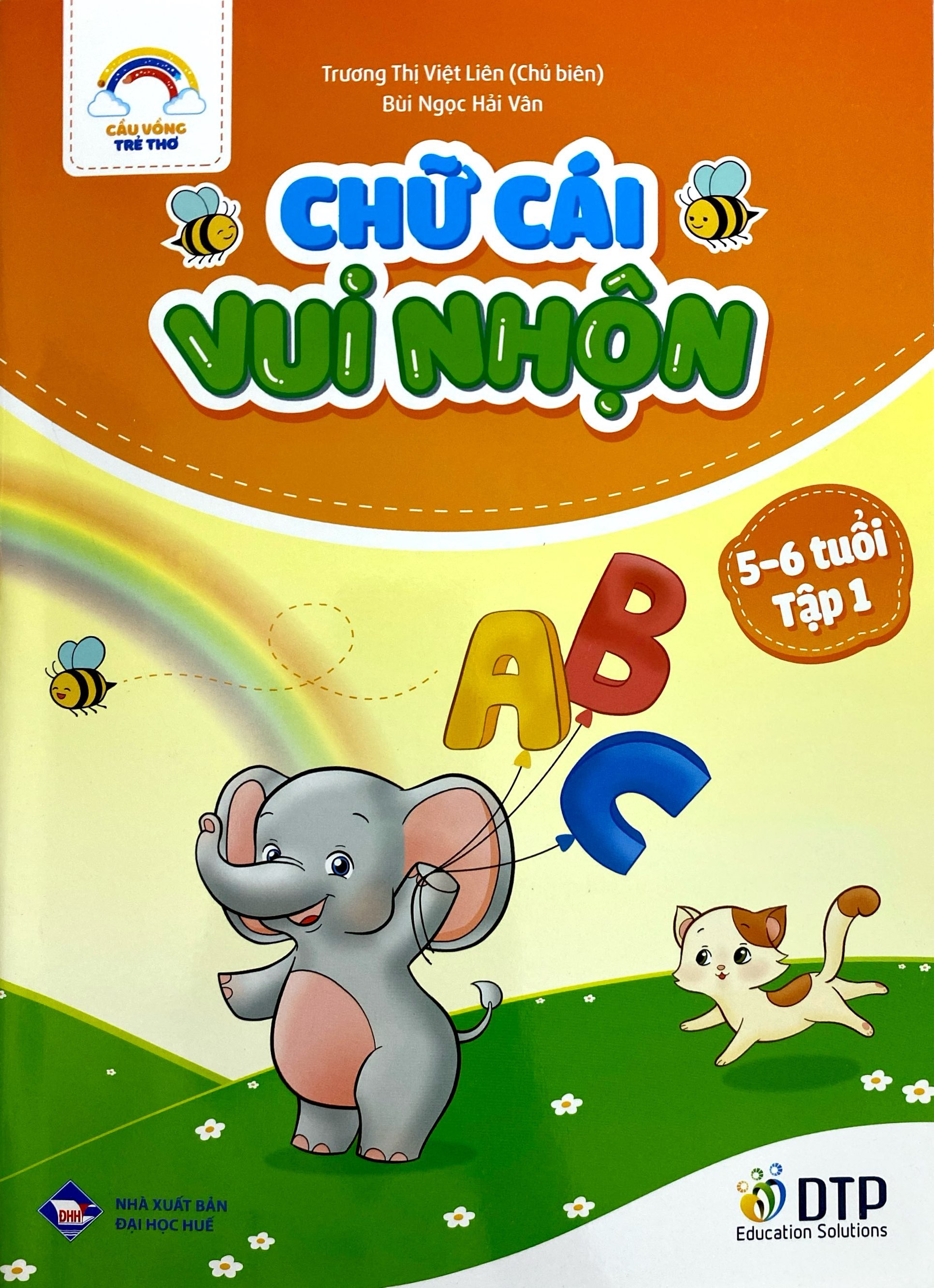 Bo
						
										
										Cau Vong Tre Tho - Chu Cai Vui Nhon - Danh Cho Tre 5-6 Tuoi - Tap 1