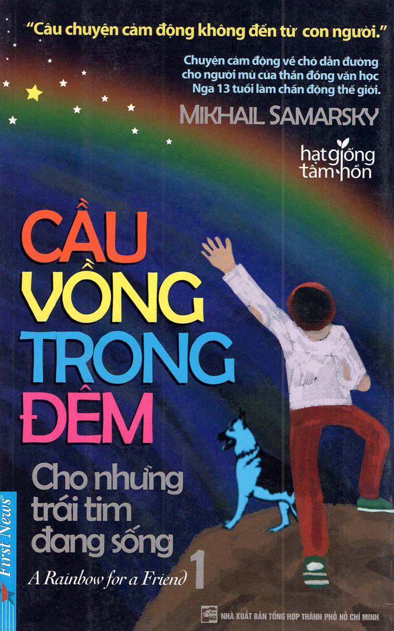 bộ cầu vồng trong đêm - tập 1 - cho những trái tim đang sống