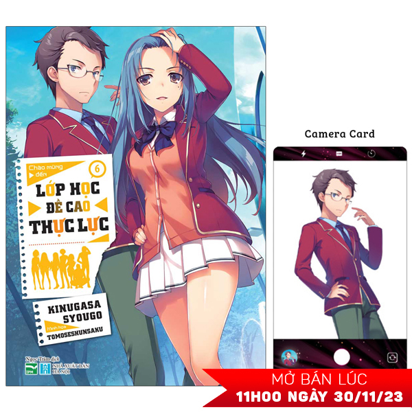 bộ chào mừng đến lớp học đề cao thực lực - tập 6 - bản đặc biệt - tặng kèm camera card