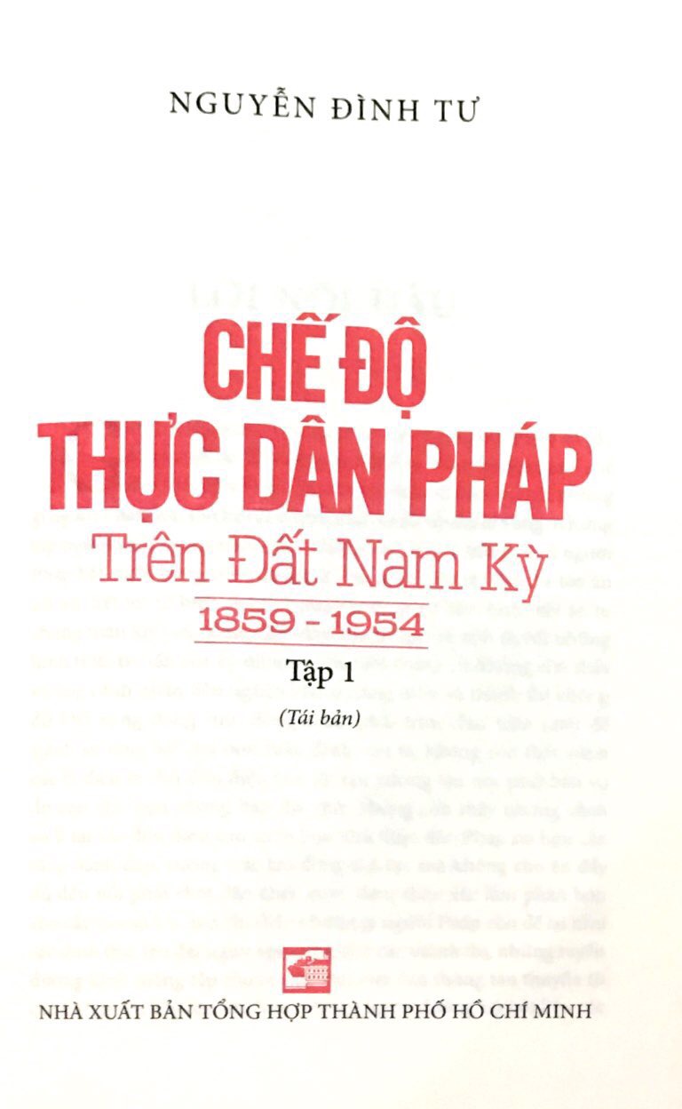 bộ chế độ thực dân pháp trên đất nam kỳ 1859-1954 - tập 1 (tái bản 2018)