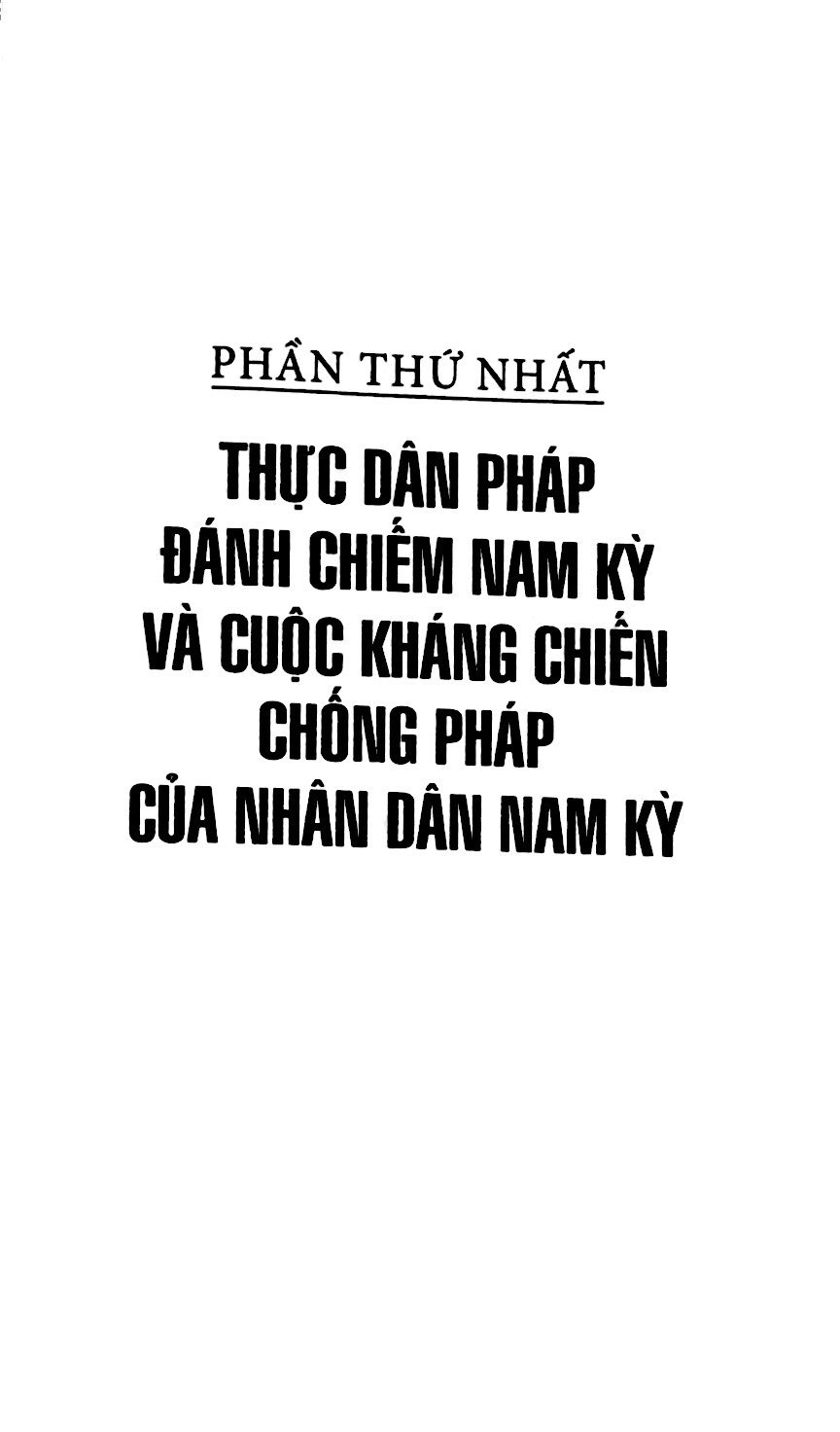 bộ chế độ thực dân pháp trên đất nam kỳ 1859-1954 - tập 1 (tái bản 2018)