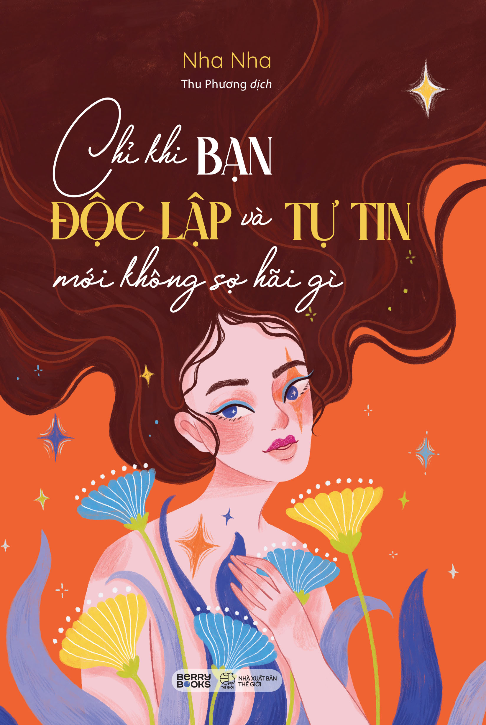 Bo
						
										
										Chi Khi Ban Doc Lap Va Tu Tin Moi Khong So Hai Gi