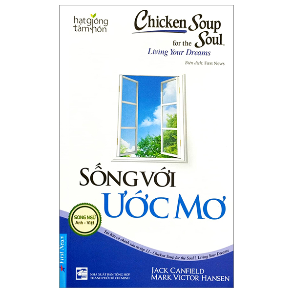 bộ chicken soup for the soul 13 - sống với ước mơ - song ngữ anh-việt (tái bản 2023)