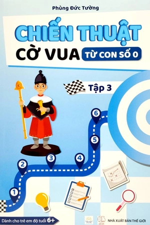 bộ chiến thuật cờ vua từ con số 0 - tập 3
