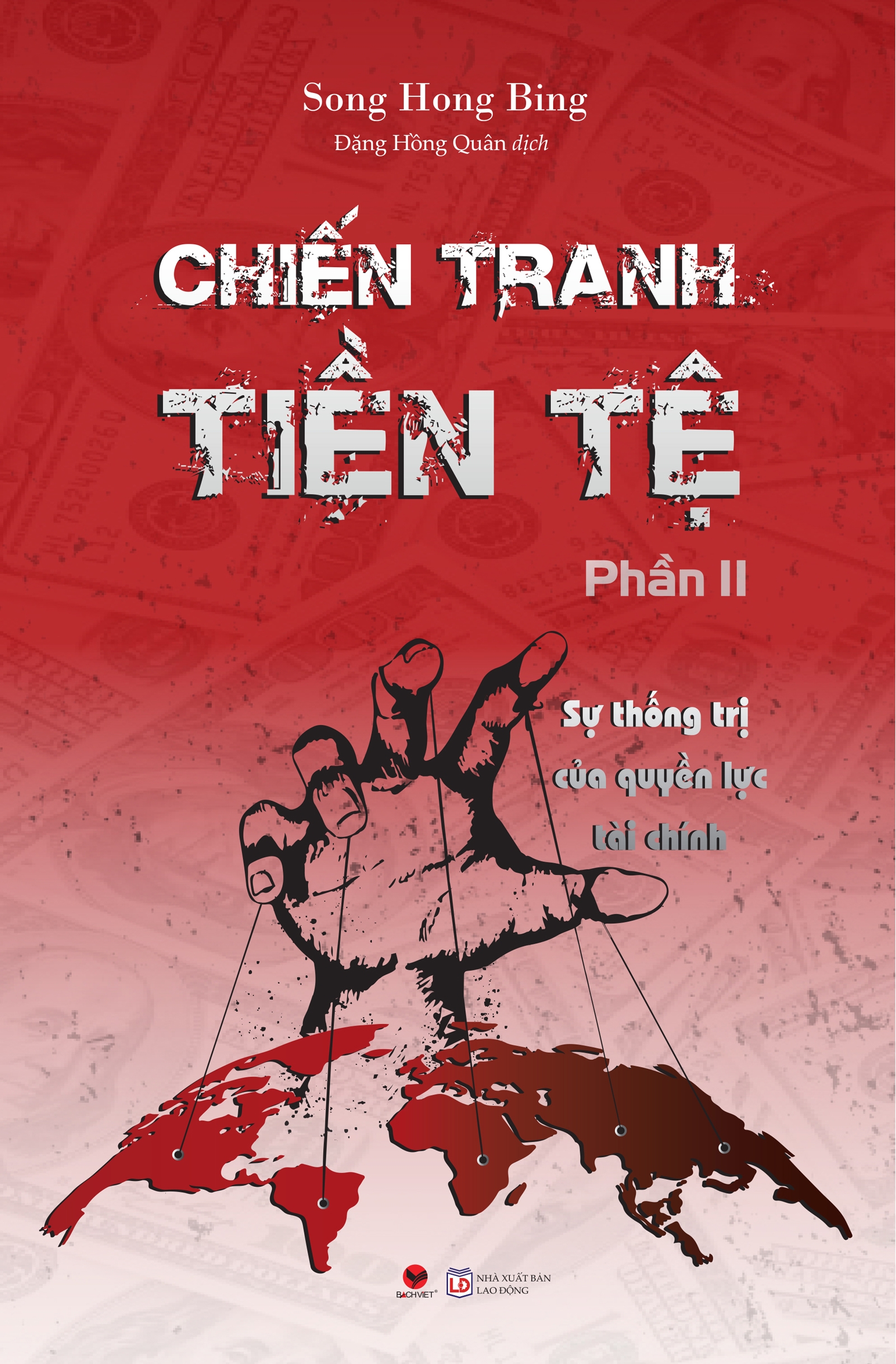 bộ chiến tranh tiền tệ - phần 2 - sự thống trị của quyền lực tài chính (tái bản 2022)
