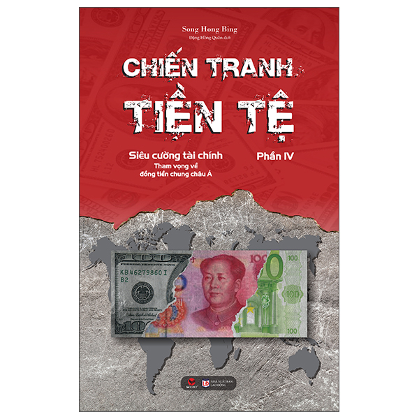 Bộ
						
										
										Chiến Tranh Tiền Tệ - Phần IV - Siêu Cường Về Tài Chính - Tham Vọng Về Đồng Tiền Chung Châu Á (Tái Bản 2026)