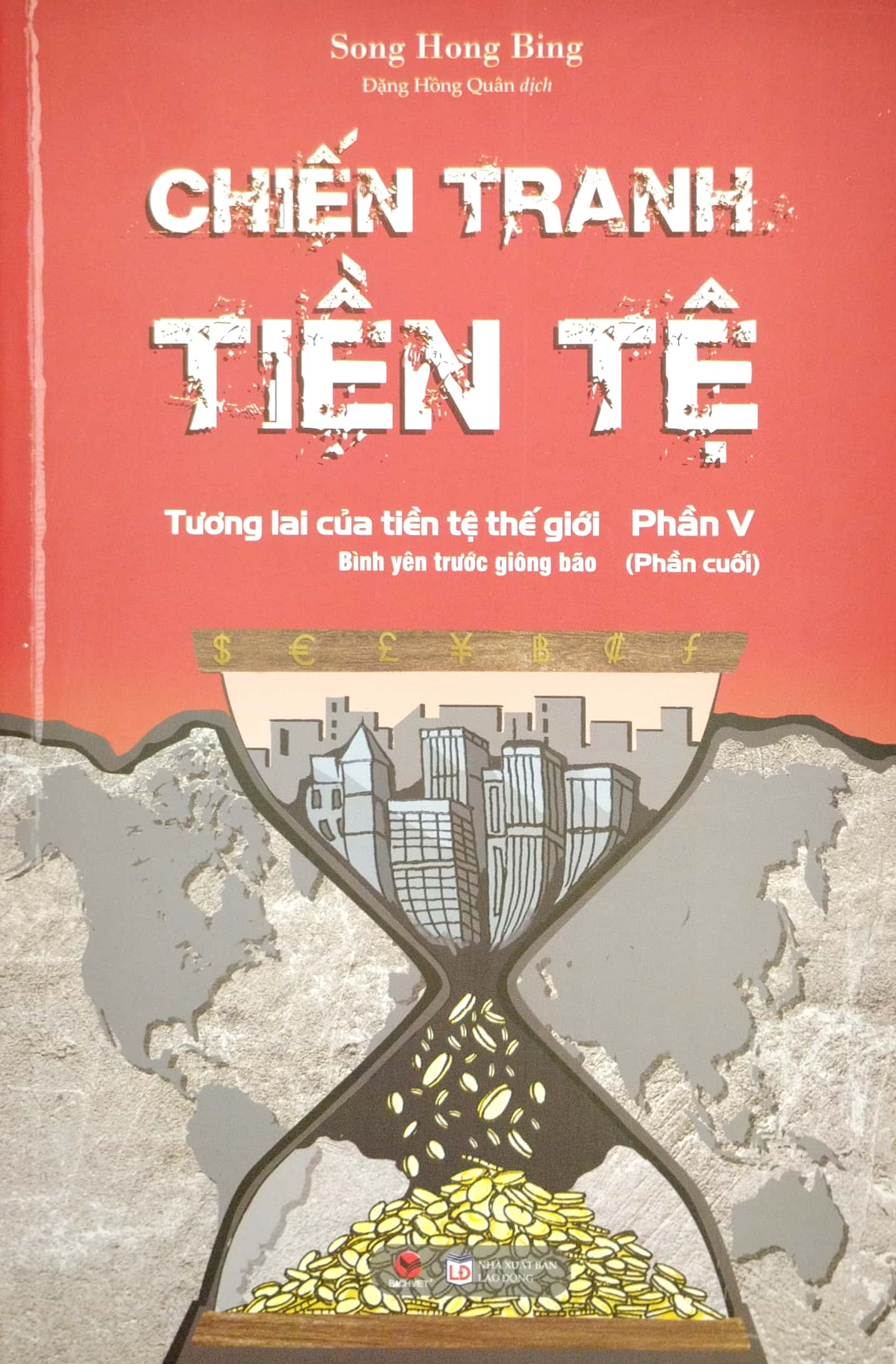 bộ chiến tranh tiền tệ - phần v (phần cuối)