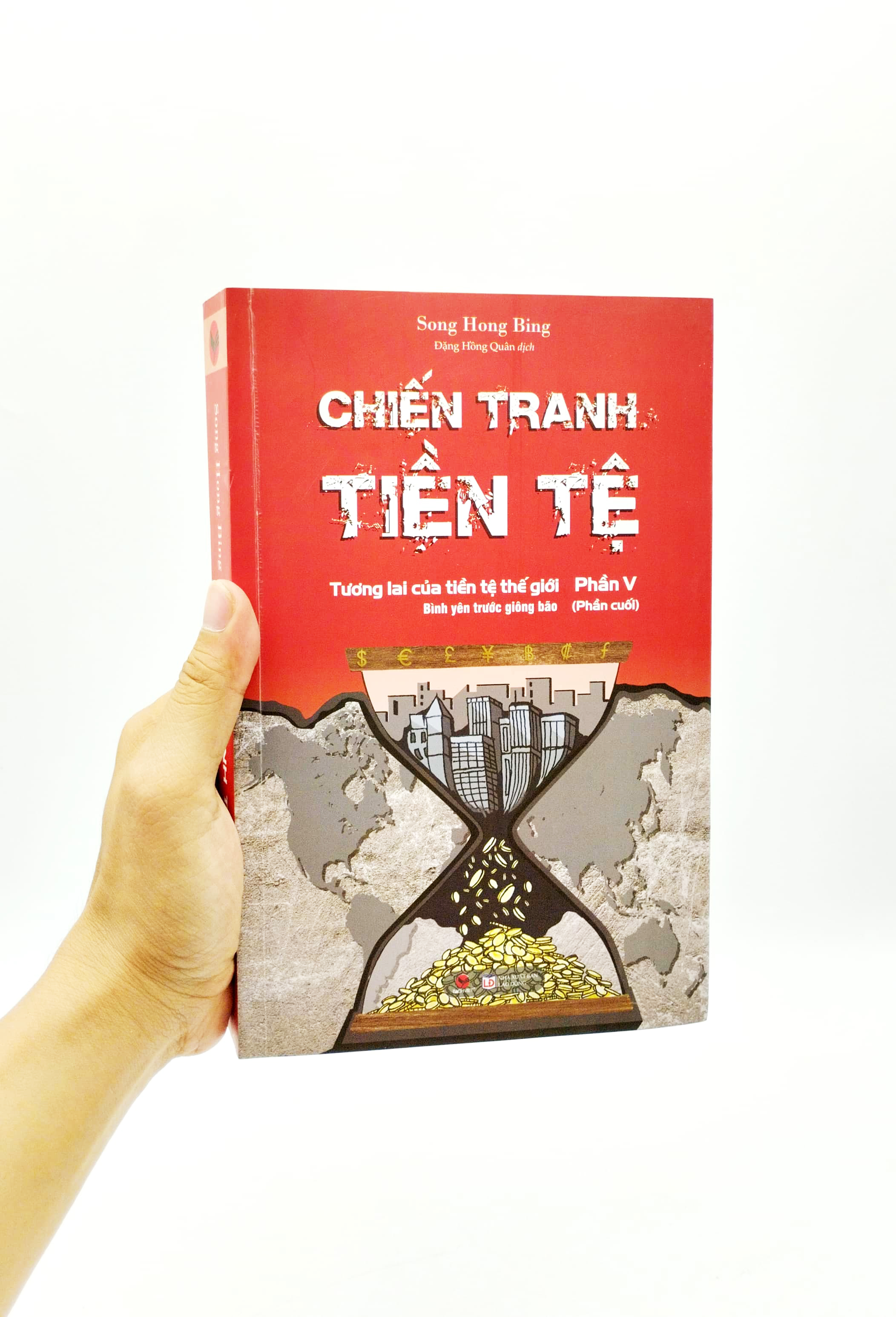 bộ chiến tranh tiền tệ - phần v (phần cuối)