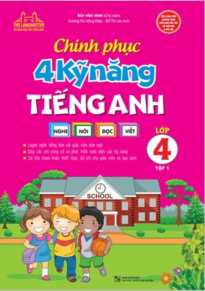 bộ chinh phục 4 kỹ năng tiếng anh nghe - nói - đọc - viết lớp 4 - tập 1