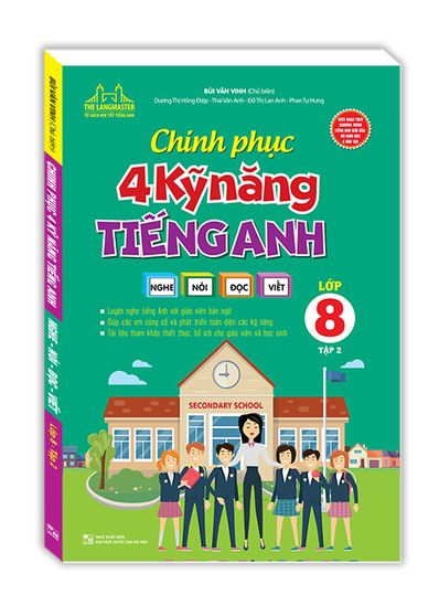 bộ chinh phục 4 kỹ năng tiếng anh nghe - nói - đọc - viết lớp 8 - tập 2